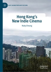 Hong Kong s New Indie Cinema