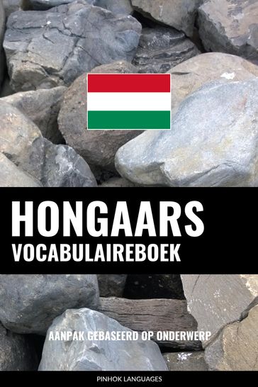 Hongaars vocabulaireboek - Pinhok Languages