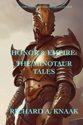 Honor and Empire: The Minotaur Tales