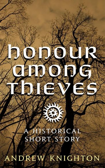 Honour Among Thieves - Andrew Knighton