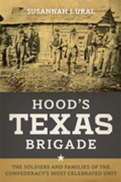 Hood s Texas Brigade