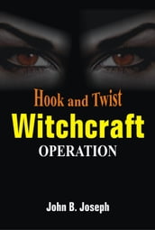 Hook and Twist Witchcraft Operations