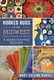 Hooked Rugs of the Midwest