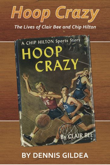 Hoop Crazy - Dennis Gildea