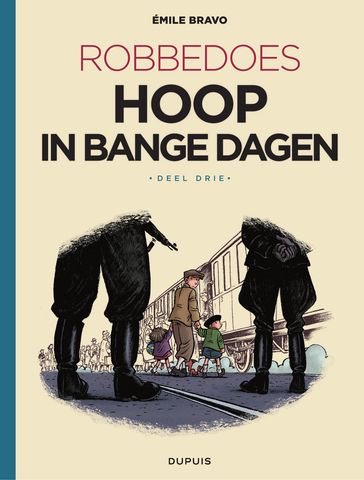 Hoop in bange dagen  Deel 3 - Emile Bravo