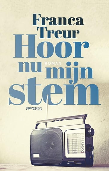 Hoor nu mijn stem - Franca Treur