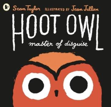 Hoot Owl, Master of Disguise - Sean Taylor