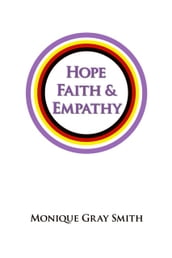 Hope, Faith & Empathy