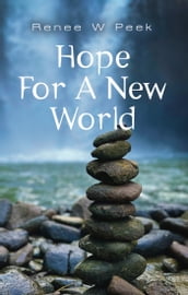 Hope For a New World