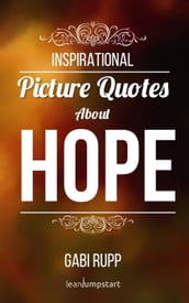 Hope Quotes - Inspirational Picture Quotes about Hope and Faith