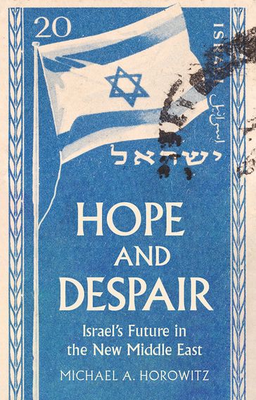 Hope and Despair - Michael A. Horowitz