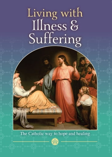 Hope and Healing: Living with Illness and Suffering - Rev Nick Donnelly