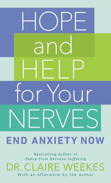 Hope and Help for Your Nerves - Claire Weekes