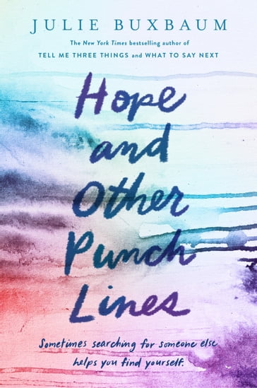 Hope and Other Punch Lines - Julie Buxbaum