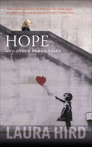 Hope and Other Stories - Laura Hird