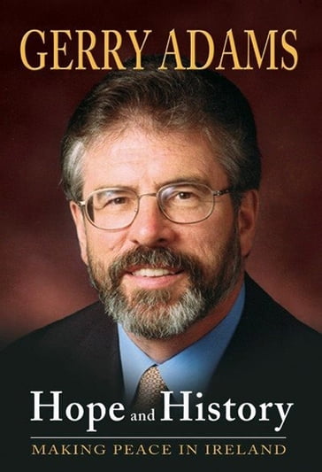 Hope and history - Gerry Adams