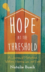 Hope at the Threshold