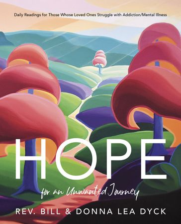 Hope for an Unwanted Journey - Dyck - Bill - Donna Lea Dyck