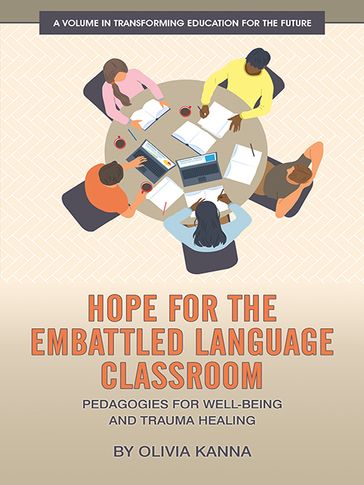 Hope for the Embattled Language Classroom - Olivia Kanna