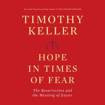 Hope in Times of Fear - Timothy Keller