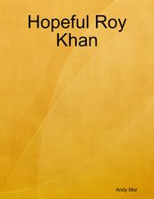 Hopeful Roy Khan