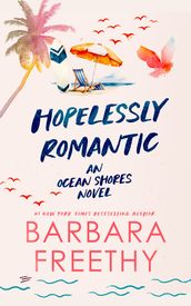 Hopelessly Romantic (Heartwarming and humorous romance!)