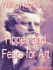 Hopes and Fears for Art