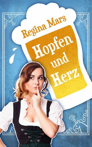 Hopfen und Herz - Regina Mars