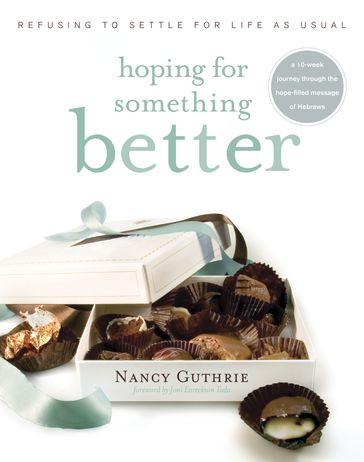 Hoping for Something Better - Nancy Guthrie