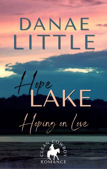Hoping on Love - Danae Little