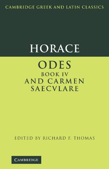 Horace: Odes IV and Carmen Saeculare - Horace