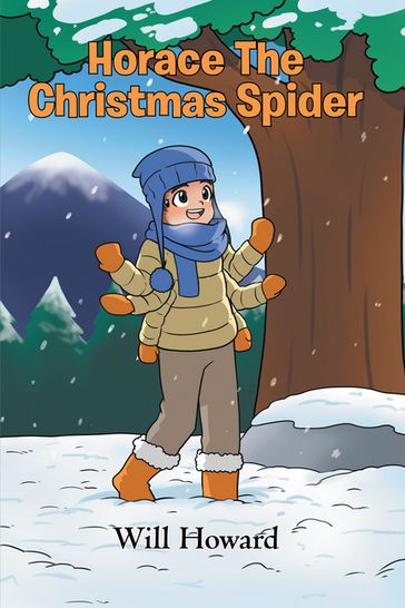 Horace the Christmas Spider - Will Howard