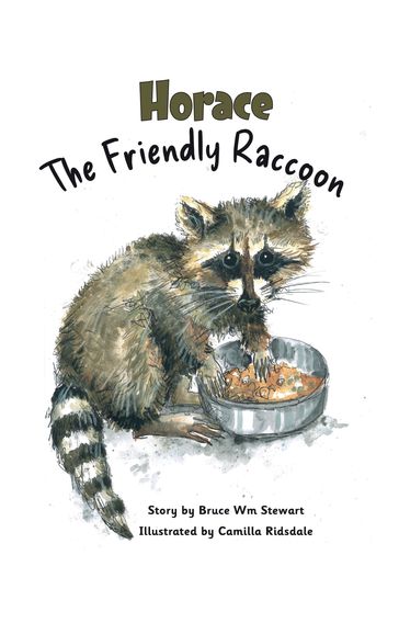 Horace the Friendly Raccoon - Bruce Wm Stewart