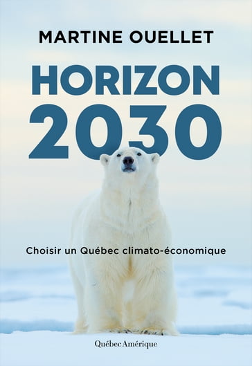 Horizon 2030 - Martine Ouellet