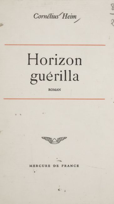 Horizon guérilla - Cornélius Heim