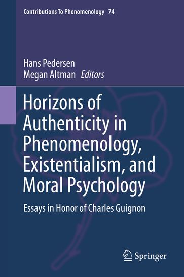 Horizons of Authenticity in Phenomenology, Existentialism, and Moral Psychology