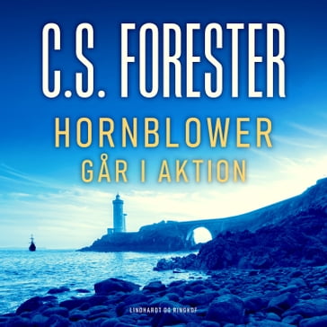 Hornblower gar i aktion - C.S. Forester