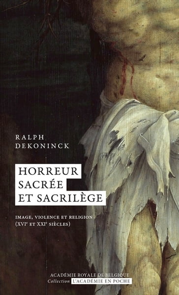 Horreur sacrée et sacrilège - Ralph Dekoninck