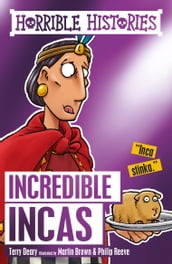 Horrible Histories: The Incredible Incas