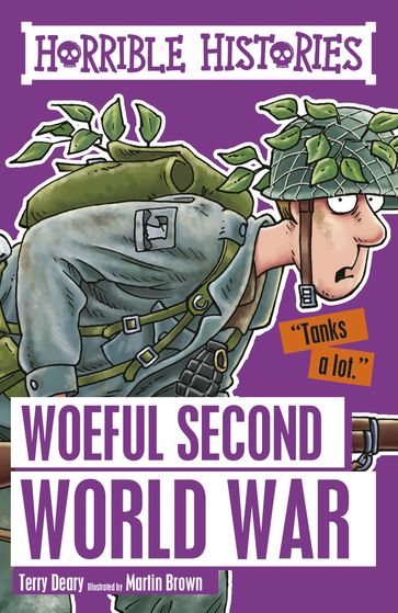 Horrible Histories: Woeful Second War - Terry Deary