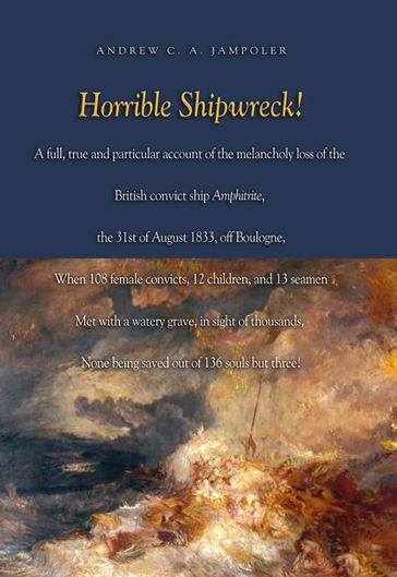 Horrible Shipwreck! - Andrew C. Jampoler