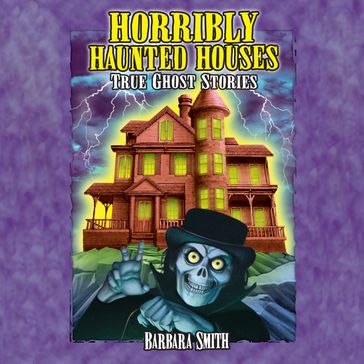 Horribly Haunted Houses - Barbara Smith