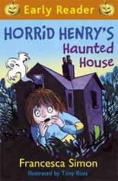 Horrid Henry Early Reader: Horrid Henry s Haunted House