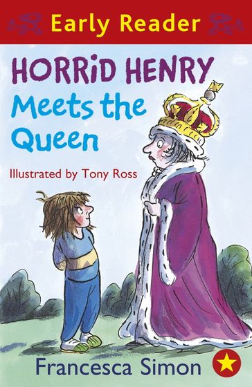 Horrid Henry Meets the Queen - Francesca Simon