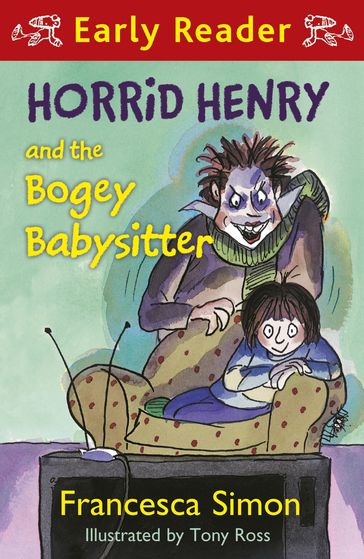 Horrid Henry and the Bogey Babysitter - Francesca Simon