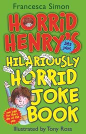 Horrid Henry s Hilariously Horrid Joke Book