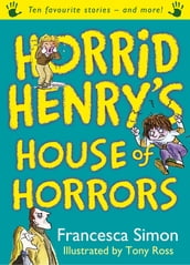 Horrid Henry s House of Horrors