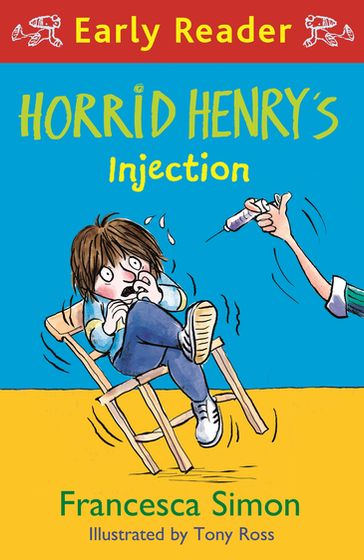 Horrid Henry's Injection - Francesca Simon