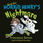 Horrid Henry s Nightmare