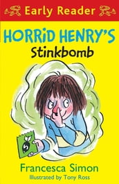 Horrid Henry s Stinkbomb